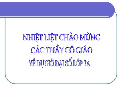 Chương IV. §2. Giá trị của một biểu thức đại số