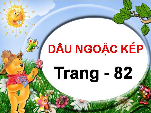 Tuần 8. Dấu ngoặc kép