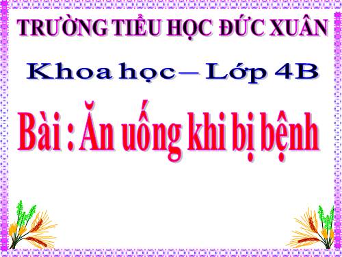 Bài 16. Ăn uống khi bị bệnh