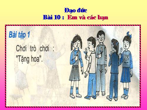 Bài 10. Em và các bạn