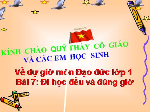 Bài 7. Đi học đều và đúng giờ