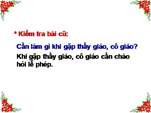 Bài 9. Lễ phép, vâng lời thầy giáo, cô giáo