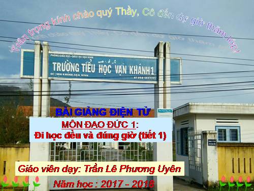 Bài 7. Đi học đều và đúng giờ