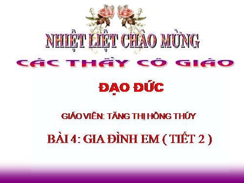 Bài 4. Gia đình em