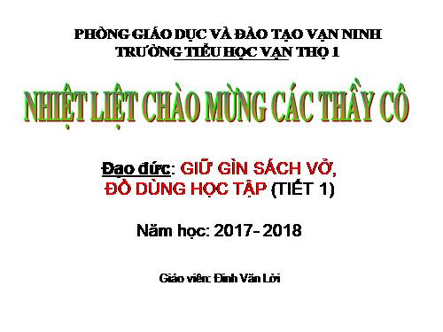 Bài 3. Giữ gìn sách vở, đồ dùng học tập