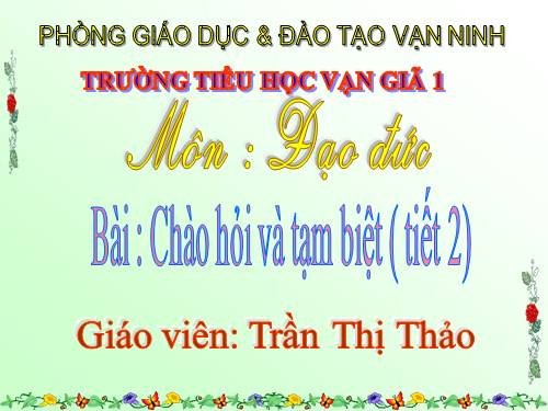 Bài 13. Chào hỏi và tạm biệt