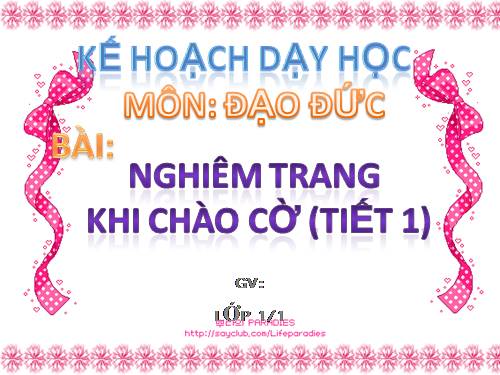 Bài 6. Nghiêm trang khi chào cờ