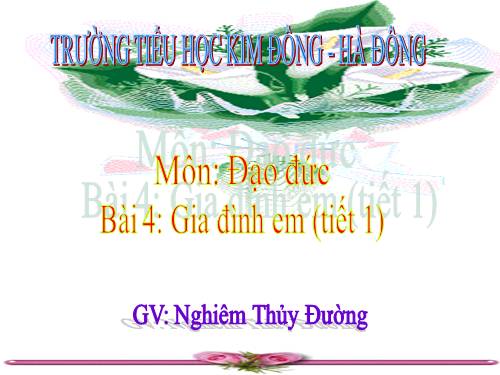 Bài 4. Gia đình em