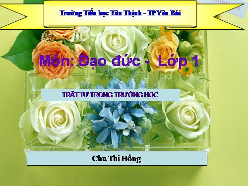 Bài 8. Trật tự trong trường học