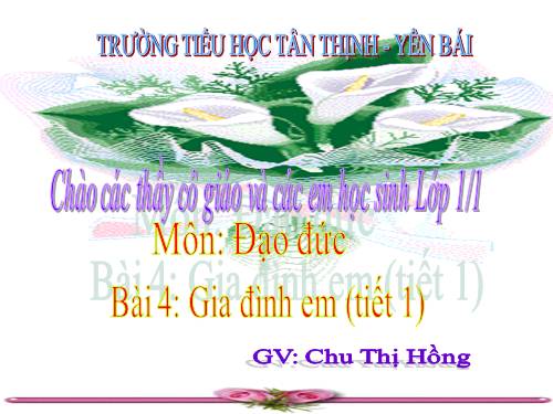 Bài 4. Gia đình em