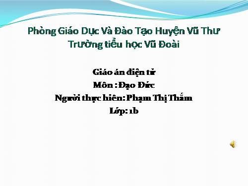 Bài 9. Lễ phép, vâng lời thầy giáo, cô giáo