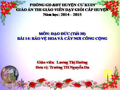 Bài 14. Bảo vệ hoa và cây nơi công cộng