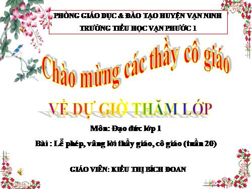 Bài 9. Lễ phép, vâng lời thầy giáo, cô giáo