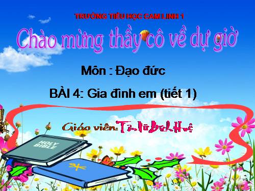 Bài 4. Gia đình em