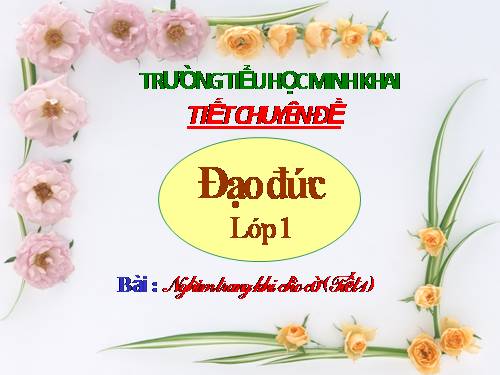 Bài 6. Nghiêm trang khi chào cờ