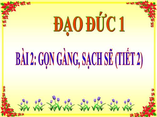 Bài 2. Gọn gàng, sạch sẽ