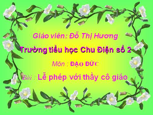 Bài 9. Lễ phép, vâng lời thầy giáo, cô giáo