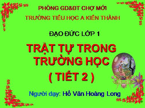 Bài 8. Trật tự trong trường học