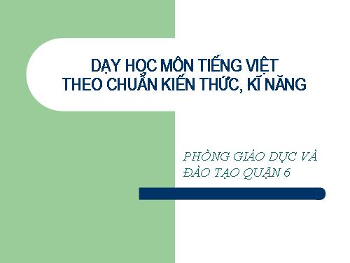 tập huấn KTKN môn Tiếng Việt