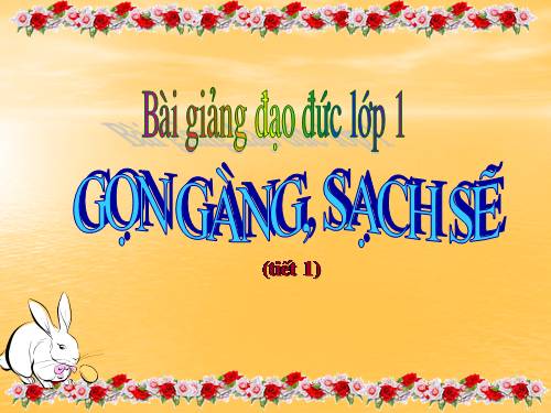 Bài 2. Gọn gàng, sạch sẽ