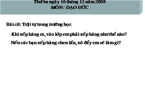 Bài 8. Trật tự trong trường học