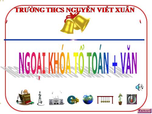 Ngoại khóa tổ Toán + Văn