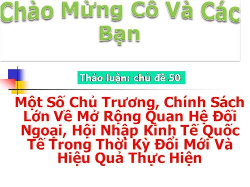 Mở Rộng Quan Hệ Đối Ngoại, Hội Nhập Kinh Tế Quốc Tế Trong Thời Kỳ Đổi Mới