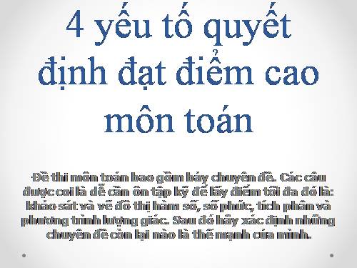 4 yếu tố quyết định đạt điểm cao môn Toán.pps