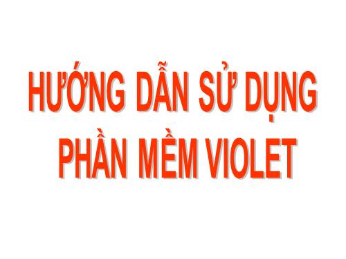 Huong dan su dung violet