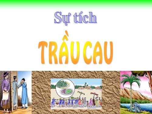 Sự tích Trầu cau