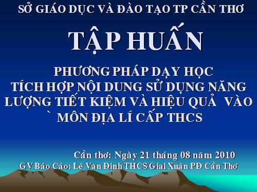 PP DẠY TÍCH HỢP VÀO BỘ MÔN ĐỊA LÝ.