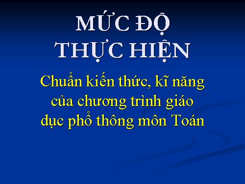 Mức độ thực hiện chuẩn KT-KN 2010