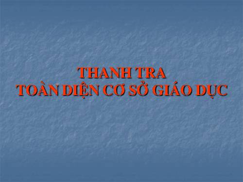 thanh tra toan dien CSGD