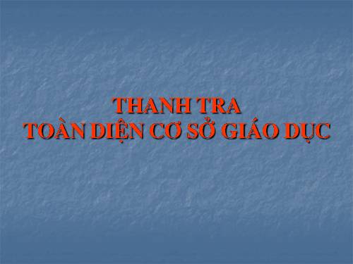 thanh tra toan dien CSGD