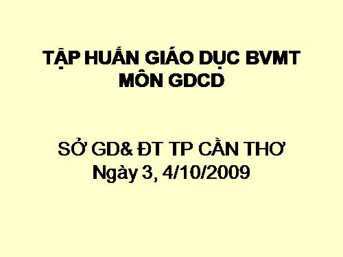 GD BẢO VỆ MÔI TRƯỜNG ....