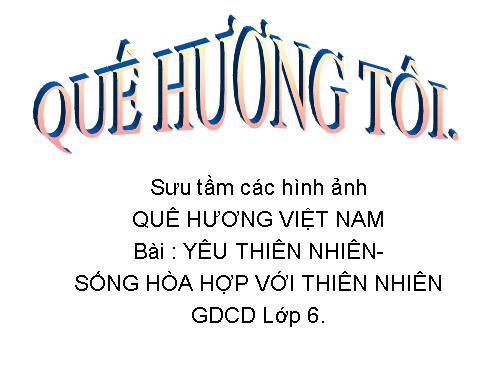 Hình ảnh QUÊ HƯƠNG TÔI