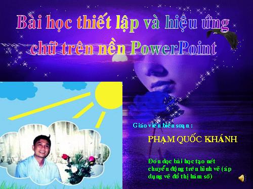 Hieu Ung PPT\Bai hoc thiet ke chu va hieu ung tren nen PowerPoint