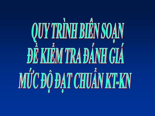 QUY TRÌNH RA ĐỀ KT