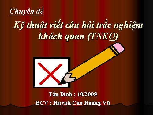 Ky thuat viet cau hoi trac nghiem khach quan