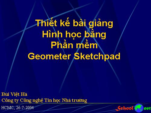 THIẾT KẾ BÀI GIẢNG BẰNG PHẦN MỀM GSP