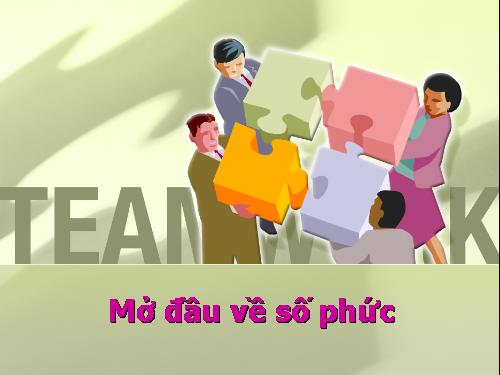 Mở đầu SỐ PHỨC