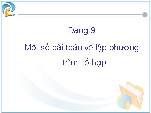 Một số bài toán về lập PT Tổ hợp