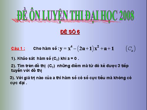 Đề ôn luyện Thi Đại học - 2008 : đề 6