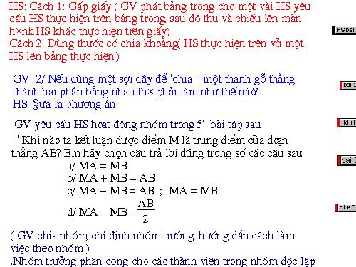 VD minh họa dạy học khái niệm " trung điểm đoạn thẳng "