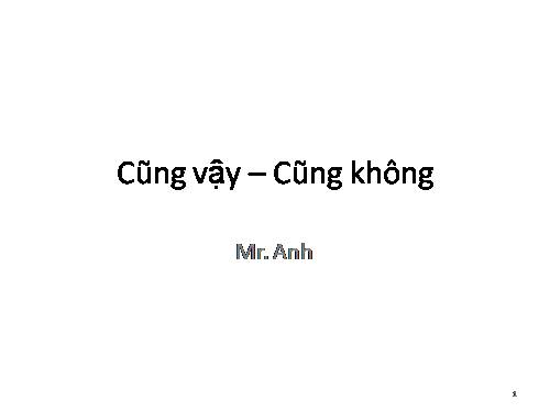 Cũng vậy - Cũng không