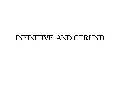 Infinitive and Gerund