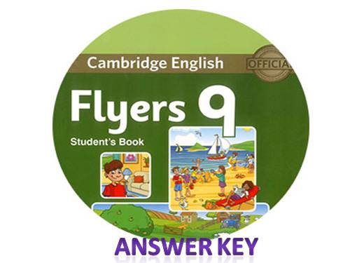 CAMBRIDGE ENGLISH FLYERS 9 (Answer Key & CD2)