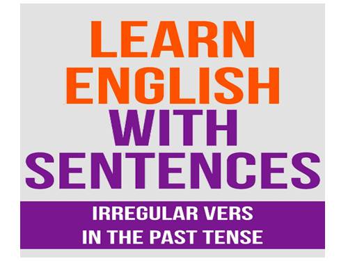 SENTENCES WITH IRREGULAR VERBS .(PDF)