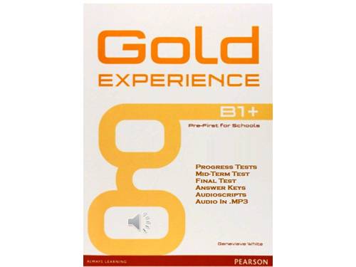 GOLD EXPRIENCE B1+ TESTS - AUDIO & KEY