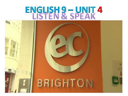 Unit 4. Learning a foreign language - LISTEN & SPEAK